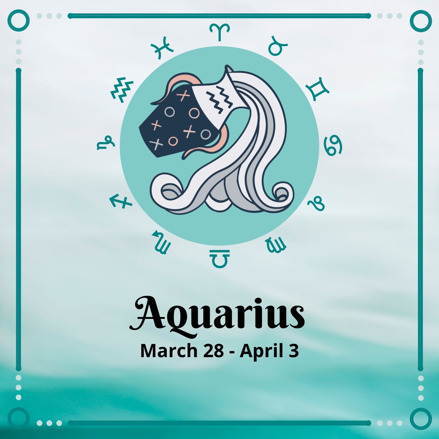 Aquarius Horoscope: Match 28 - April 3
