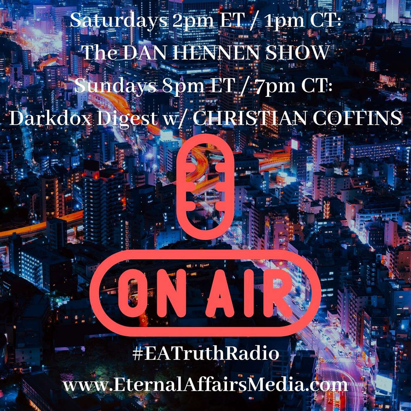 DAN HENNEN Makes His Debut on #EATruthRadio, Discusses Mueller Report