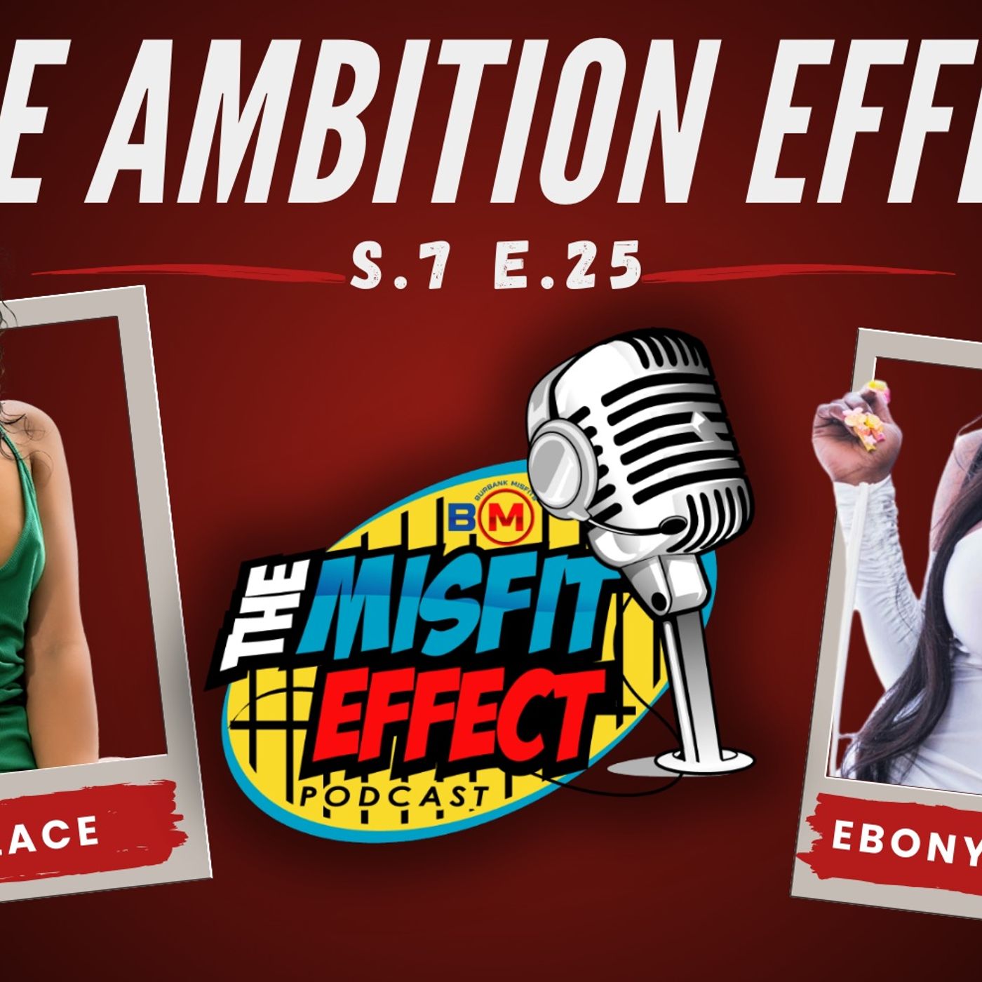 The Ambition Effect w/ Ebony Mystique
