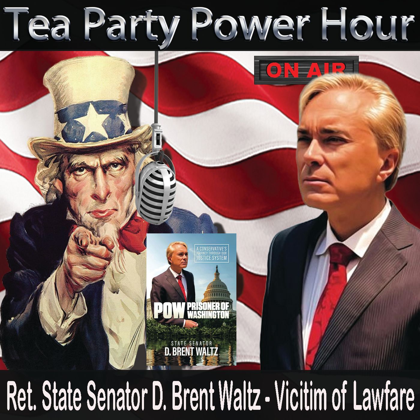 Ret. State Senator Brent Waltz - POW Prisoner of Washington episode artwork