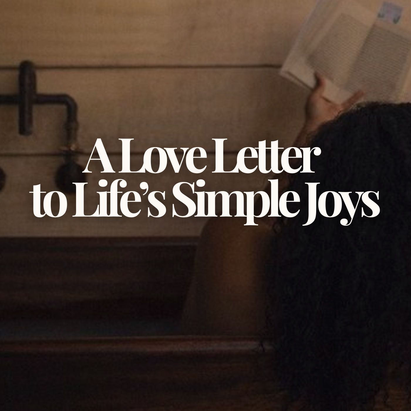 A Love Letter to Life's Simple Joys