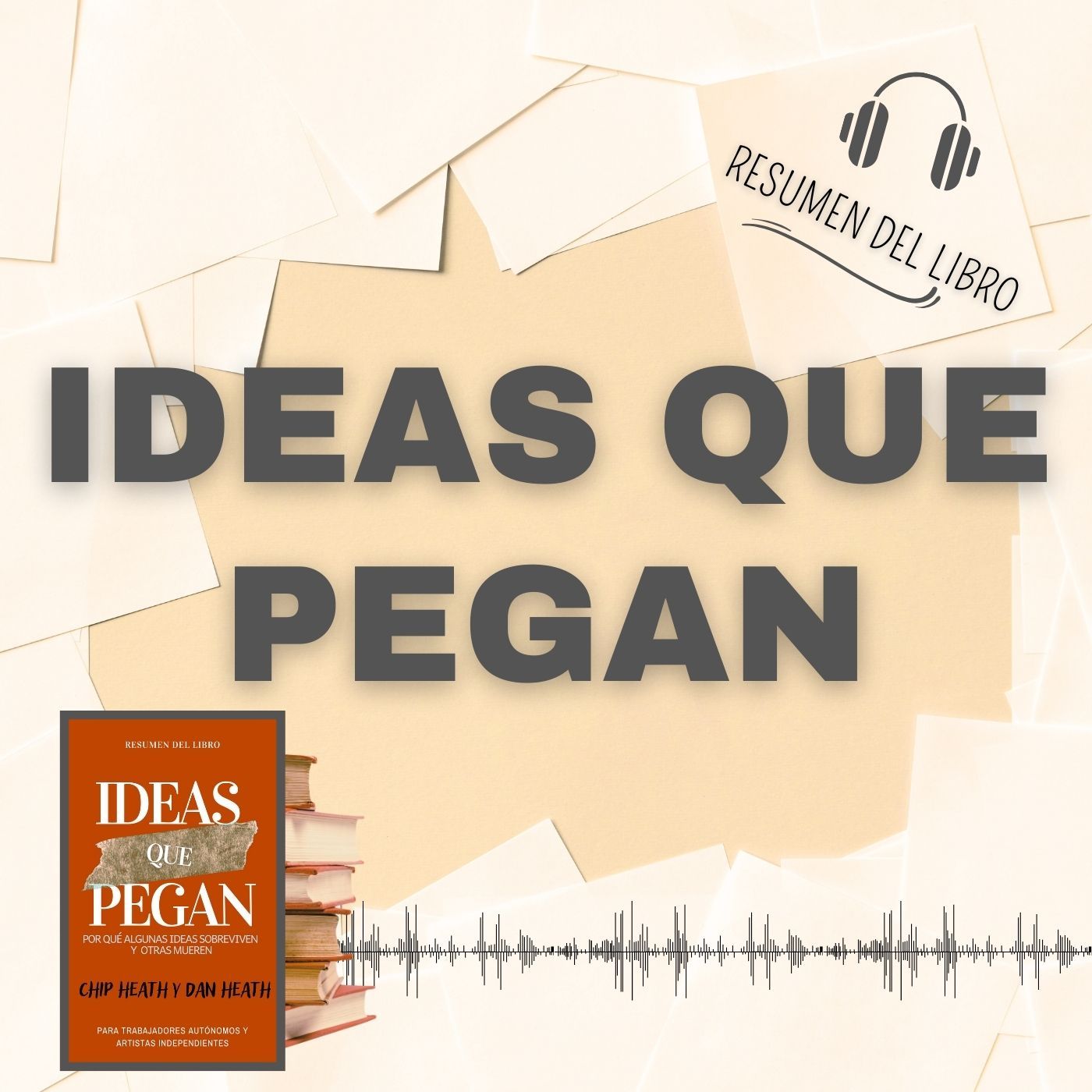 IDEAS QUE PEGAN 📗 Resumen del Libro - Ideas Clave de CHIP HEATH - DAN HEATH (Baja tu PDF📥)