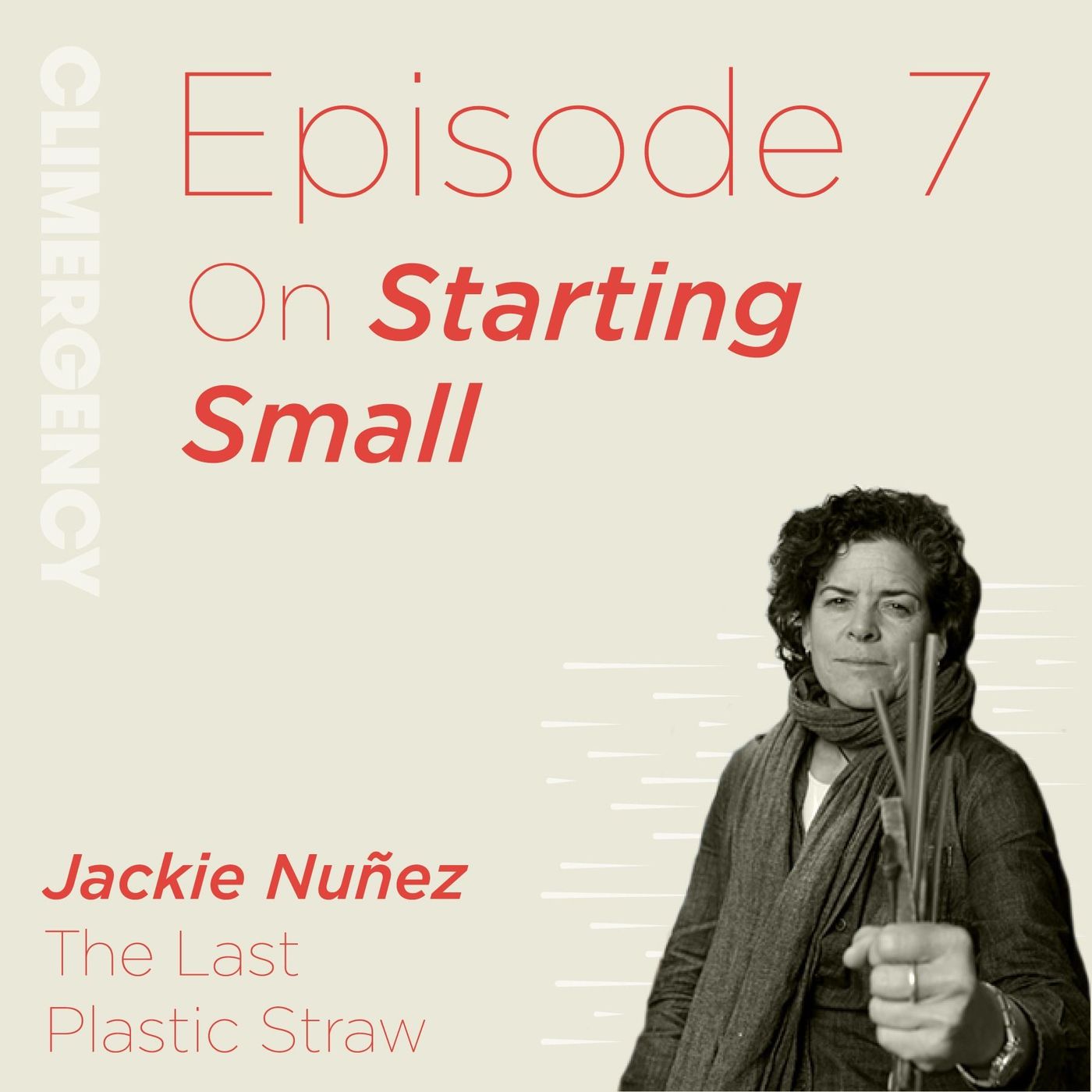 On Starting Small with The Last Plastic Straw Founder Jackie Nuñez