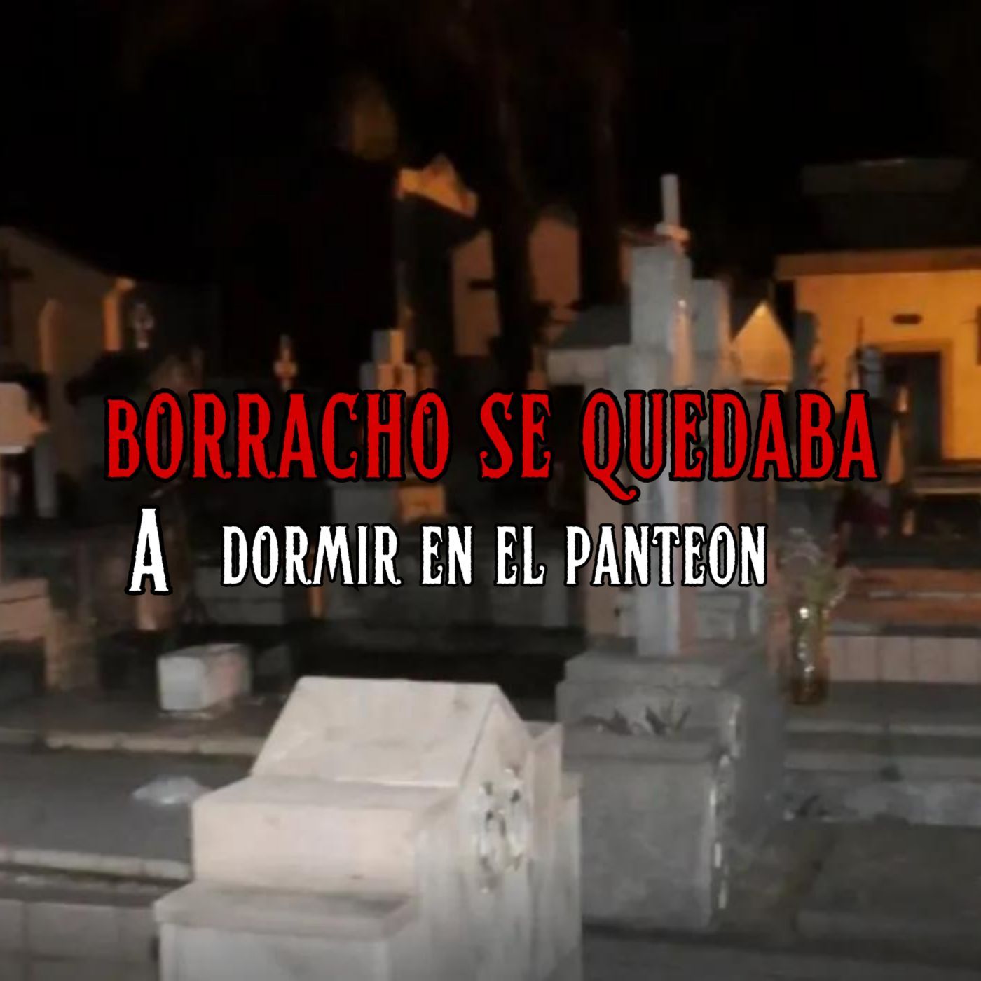 BORRACHO DORMIA EN EL PANTEON