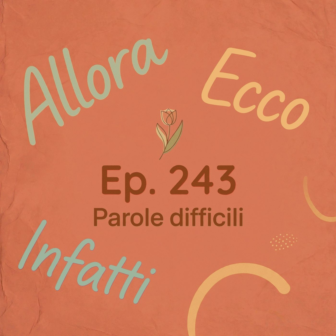 Ep. 243 - Parole difficili 🇮🇹 Luisa's Podcast