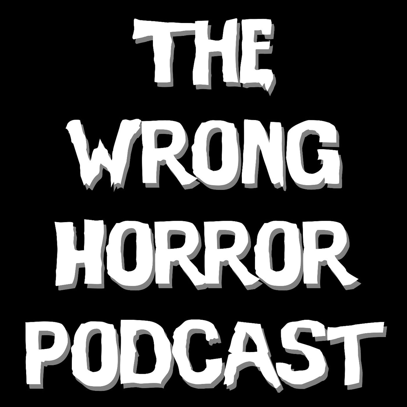 The Wrong Horror podcast artwork