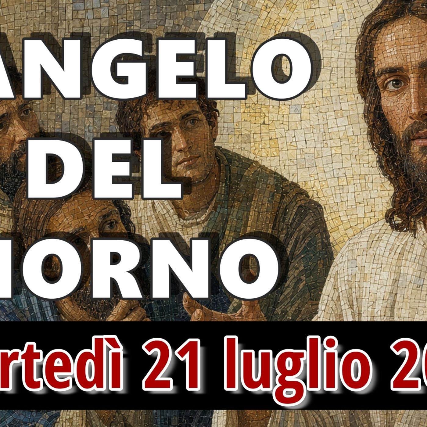 VANGELO DEL GIORNO MARTEDI 21 LUGLIO 2026 ❤️  Ecco mia madre e i miei fratelli! episode artwork
