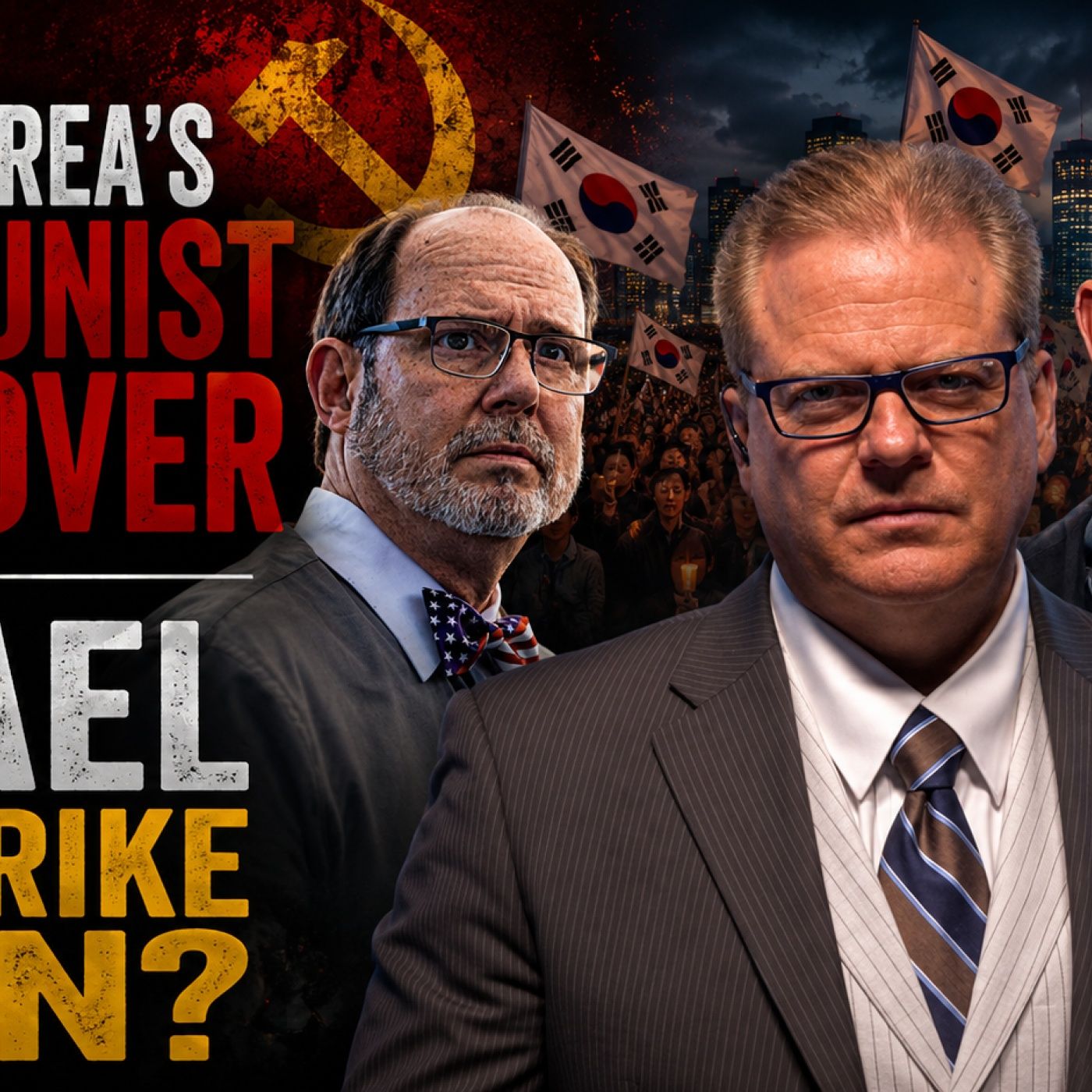 FULL BROADCAST: South Korea's Communist Takeover & Israel to Strike Iran? | Dr. Doug Frank & Aharon Levarko episode artwork
