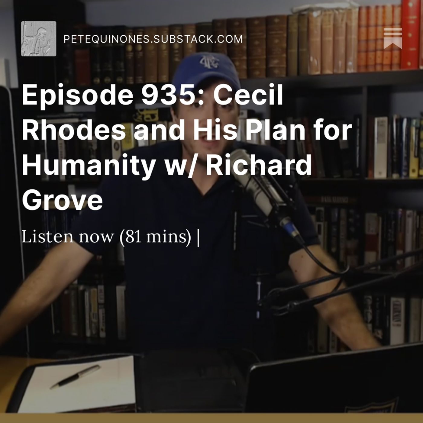 Episode 935: Cecil Rhodes and His Plan for Humanity w/ Richard Grove