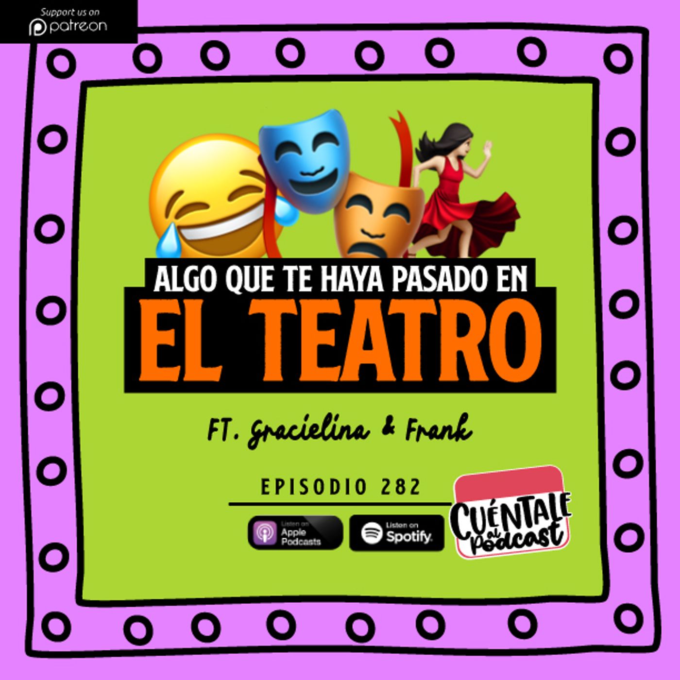 282. Algo que te haya pasado en el TEATRO (Ft. Gracielina & Frank) episode artwork