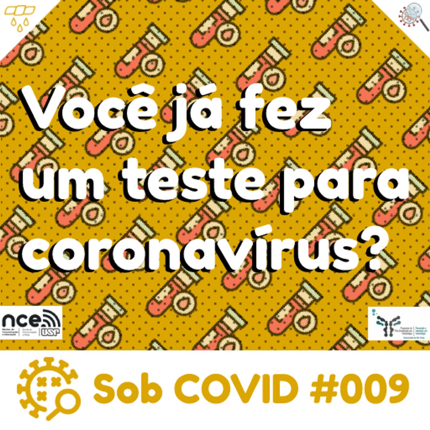 Sob COVID #009 - "Você já fez um teste para coronavírus?" episode artwork