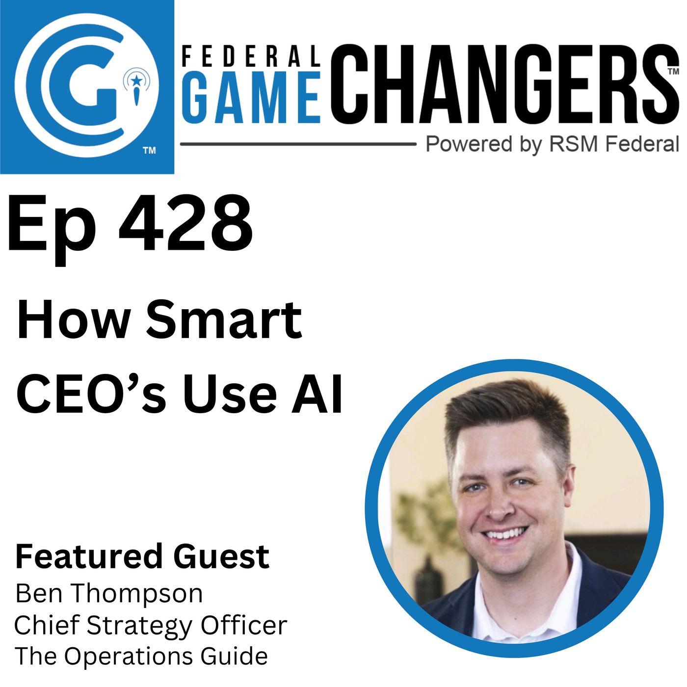 Ep 428: How Smart CEOs Use AI