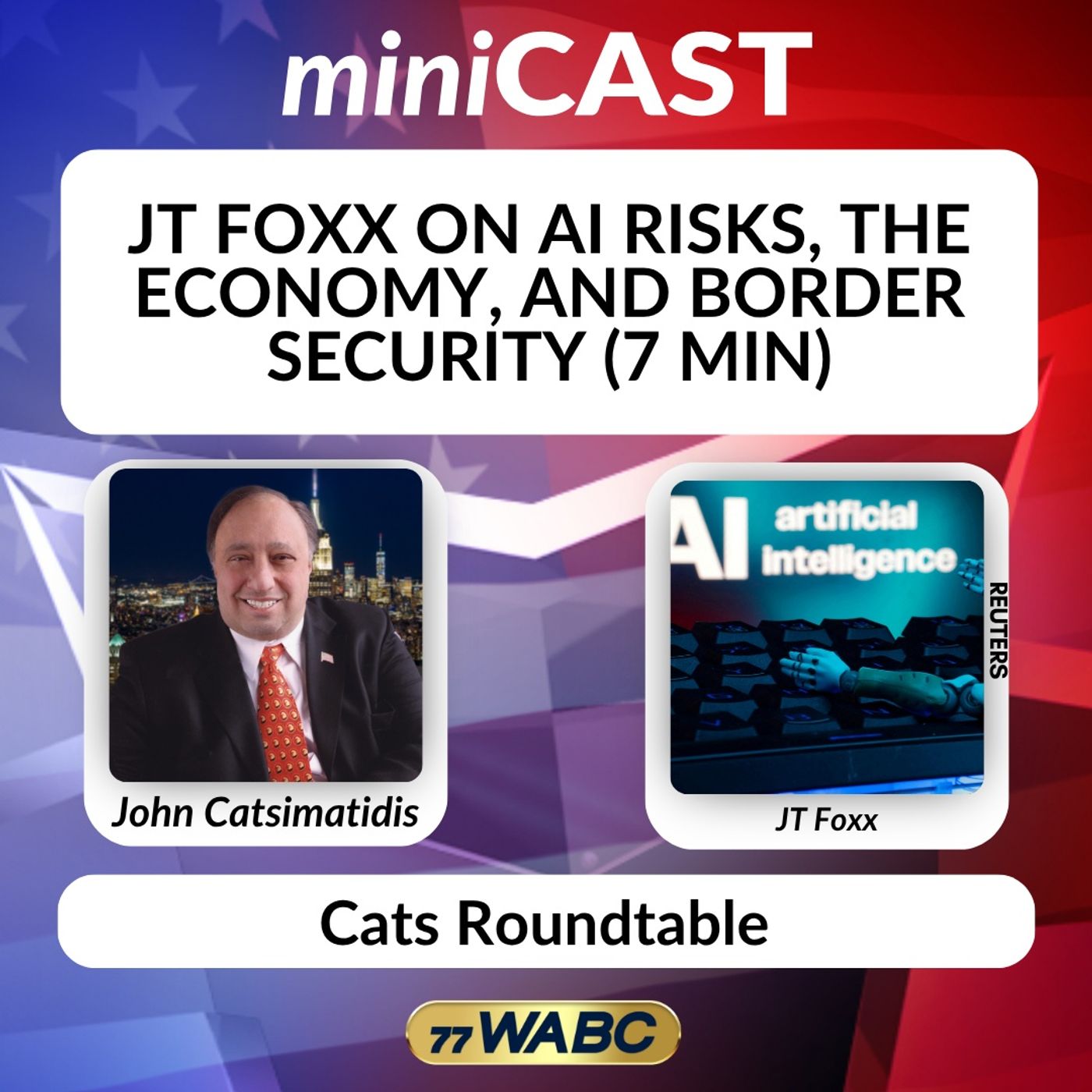 JT Foxx on AI Risks, the Economy, and Border Security (7 MIN) episode artwork