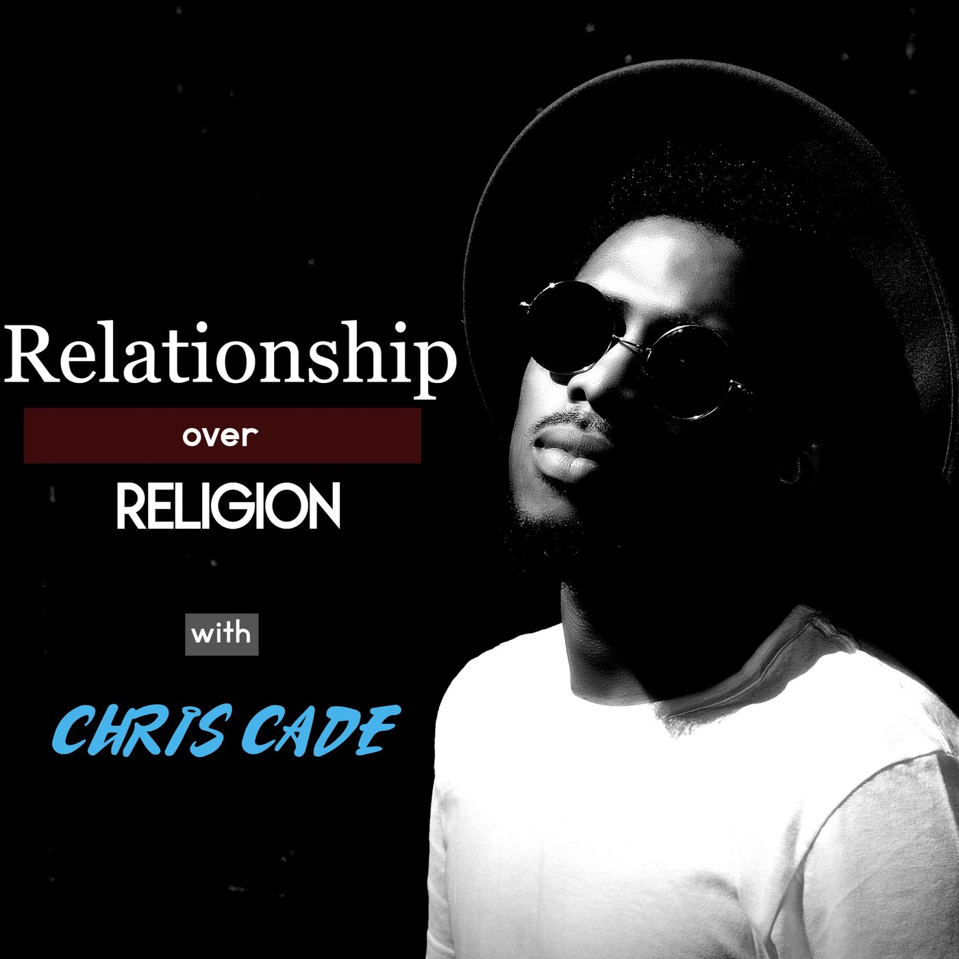 Relationship Over Religion Podcast