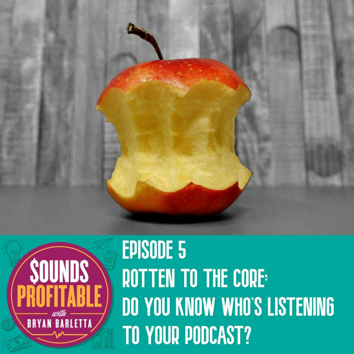 Rotten to the Core: Do You Know Who's Listening to Your Podcast? w/ James Cridland