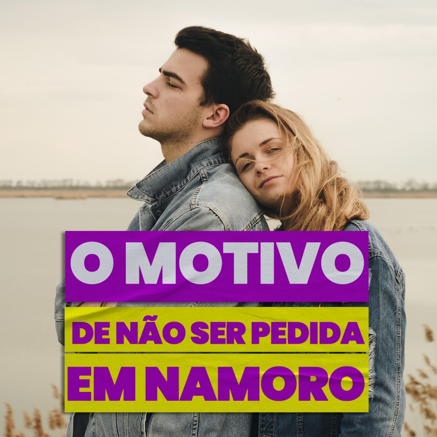 EP #181 - É por isso que ele não te pede em namoro