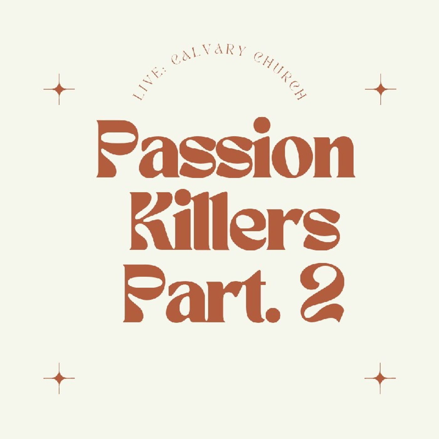 Passion Killers Part 2. Wed, May 17, 2023.