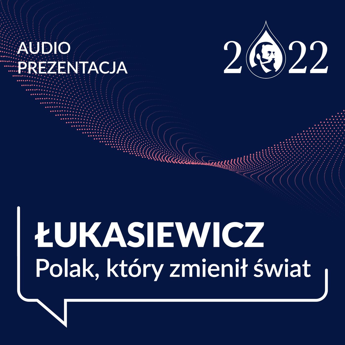 Łukasiewicz - Polak, który zmienił świat