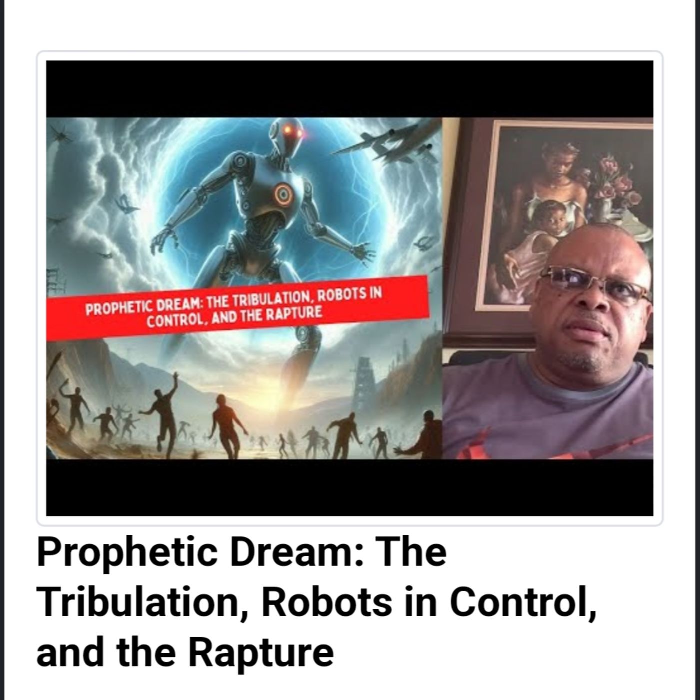 Prophetic Dream: The Tribulation, Robots in Control, and the Rapture episode artwork