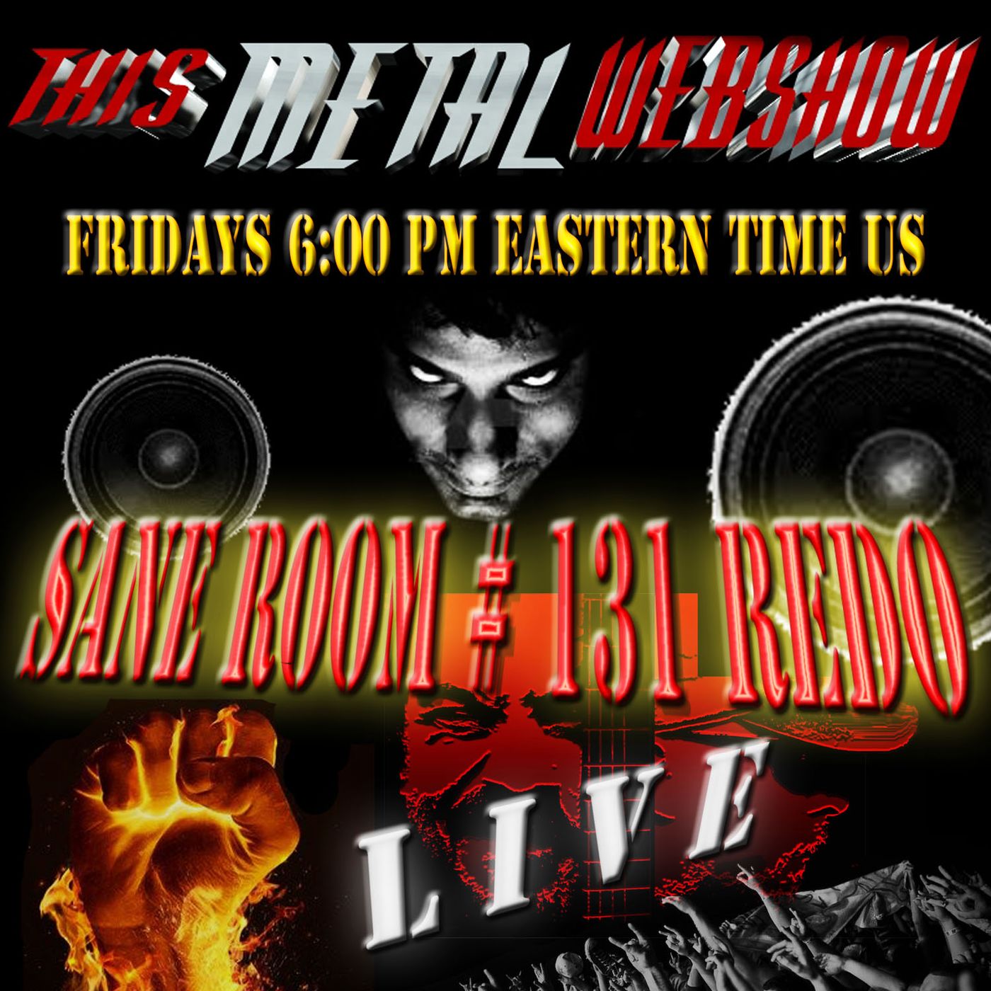 This Metal Webshow Sane Room # 131 The Redo  LIVE episode artwork