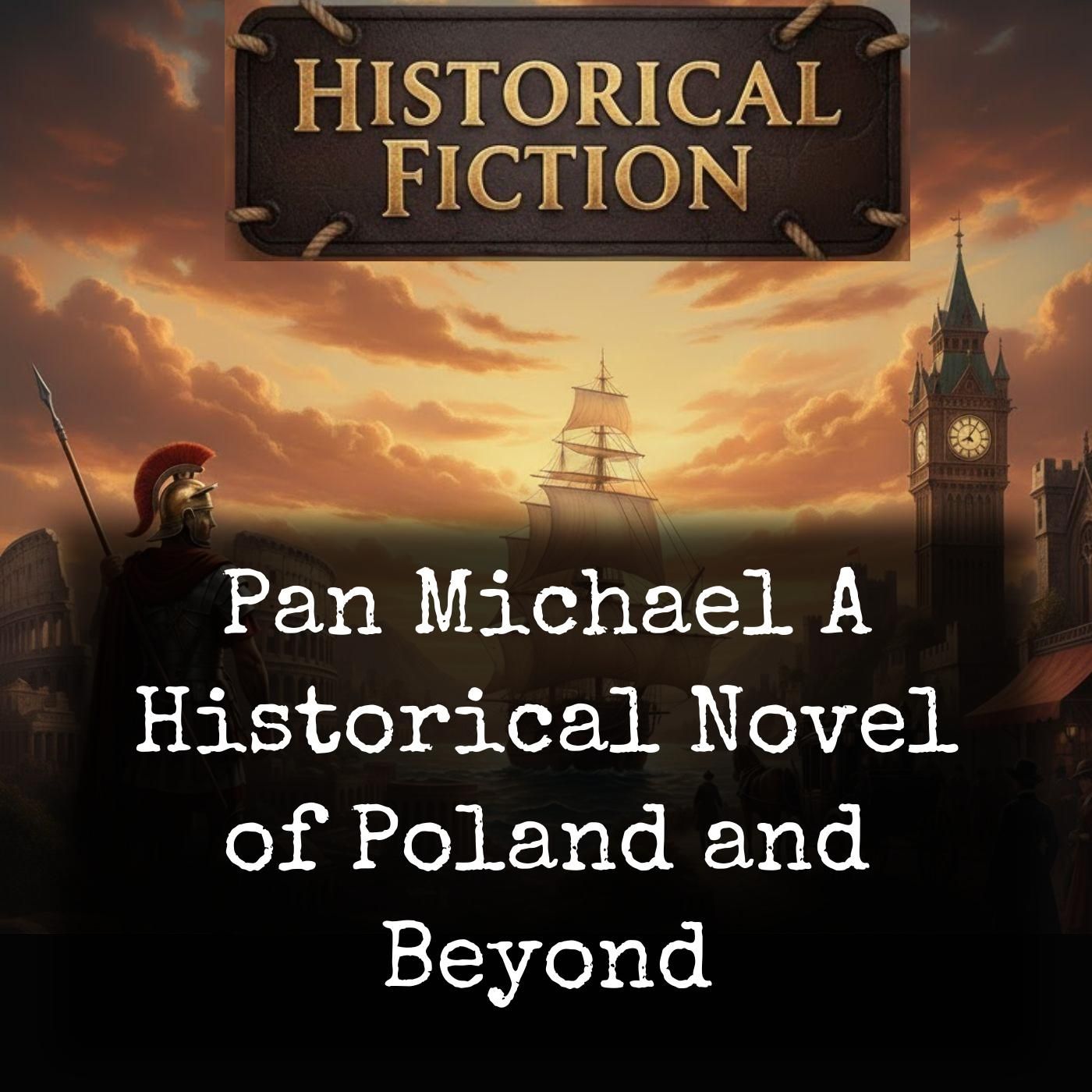 Pan Michael A Historical Novel of Poland and Beyond cover art