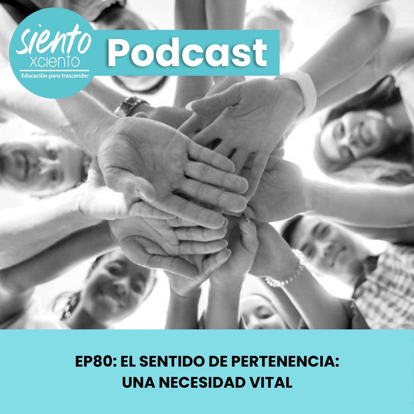 080: El sentido de pertenencia: una necesidad vital