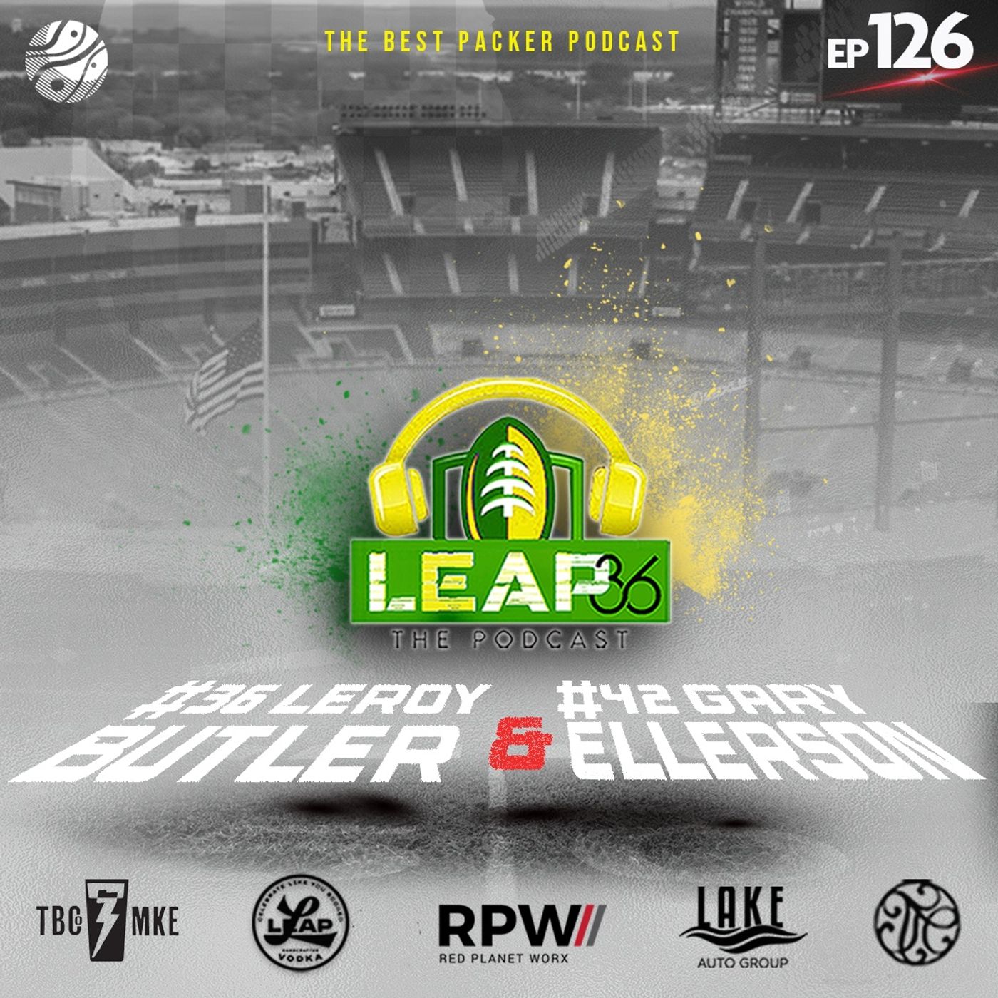EPISODE #126 We’re Back! Vacations, Hall of Fame Stories, Packers 1st Preseason Game.. Offense, Defense, Special Teams, Love's Injury? episode artwork