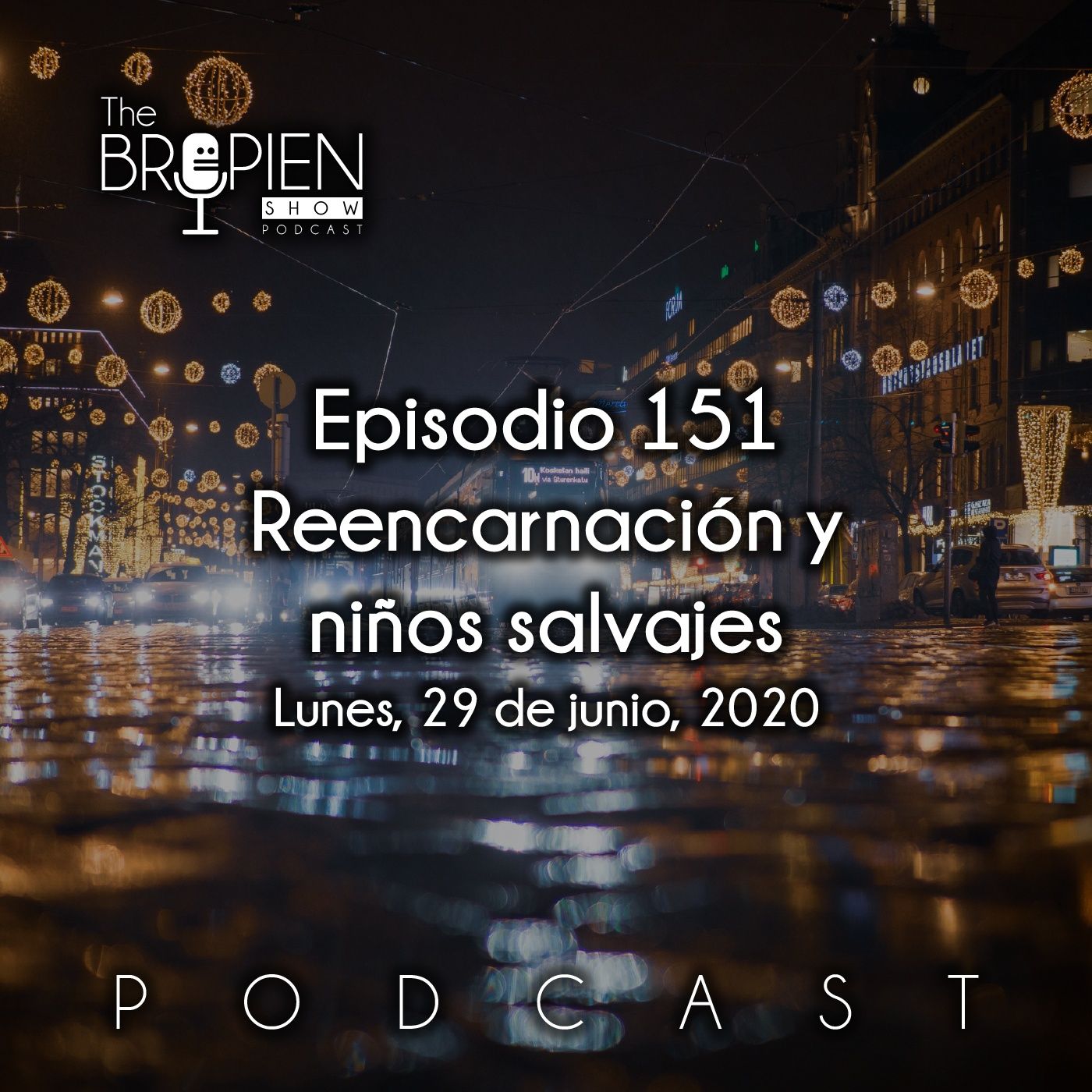 The Bropien Show Podcast