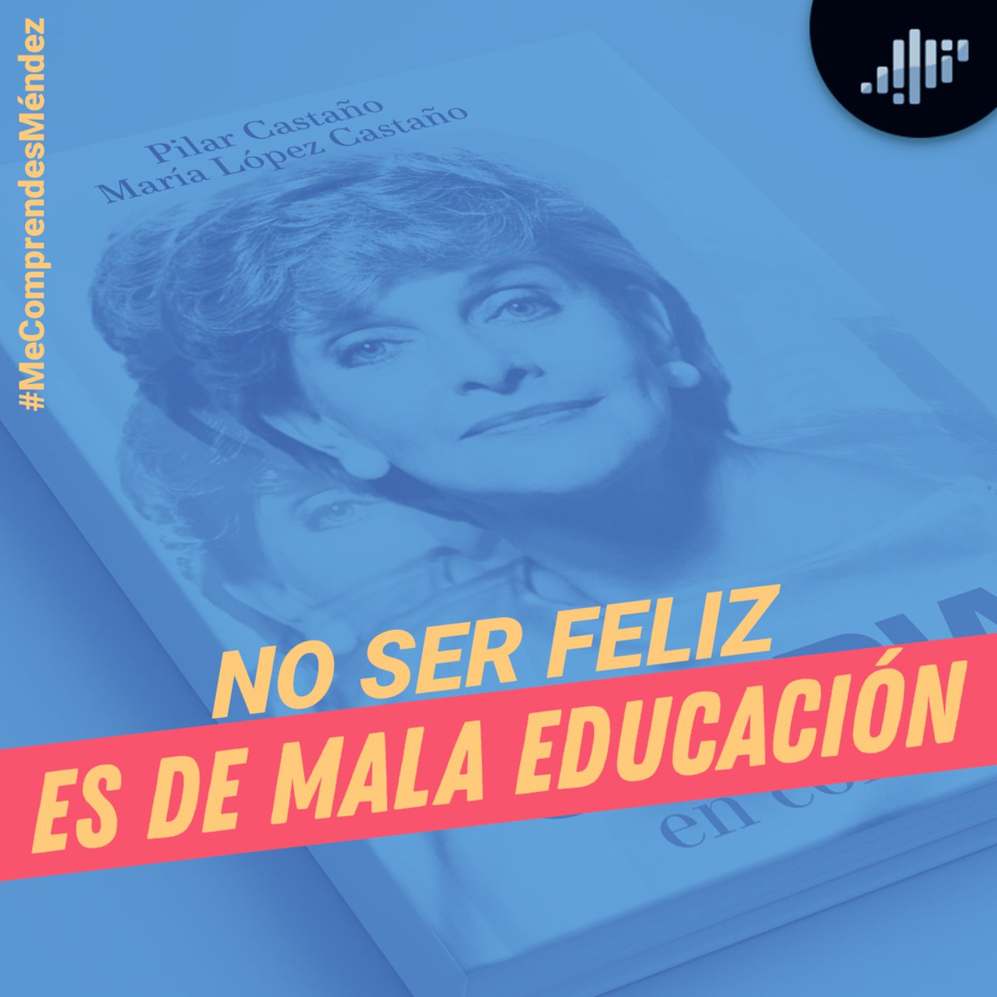 Me Comprendes Méndez .