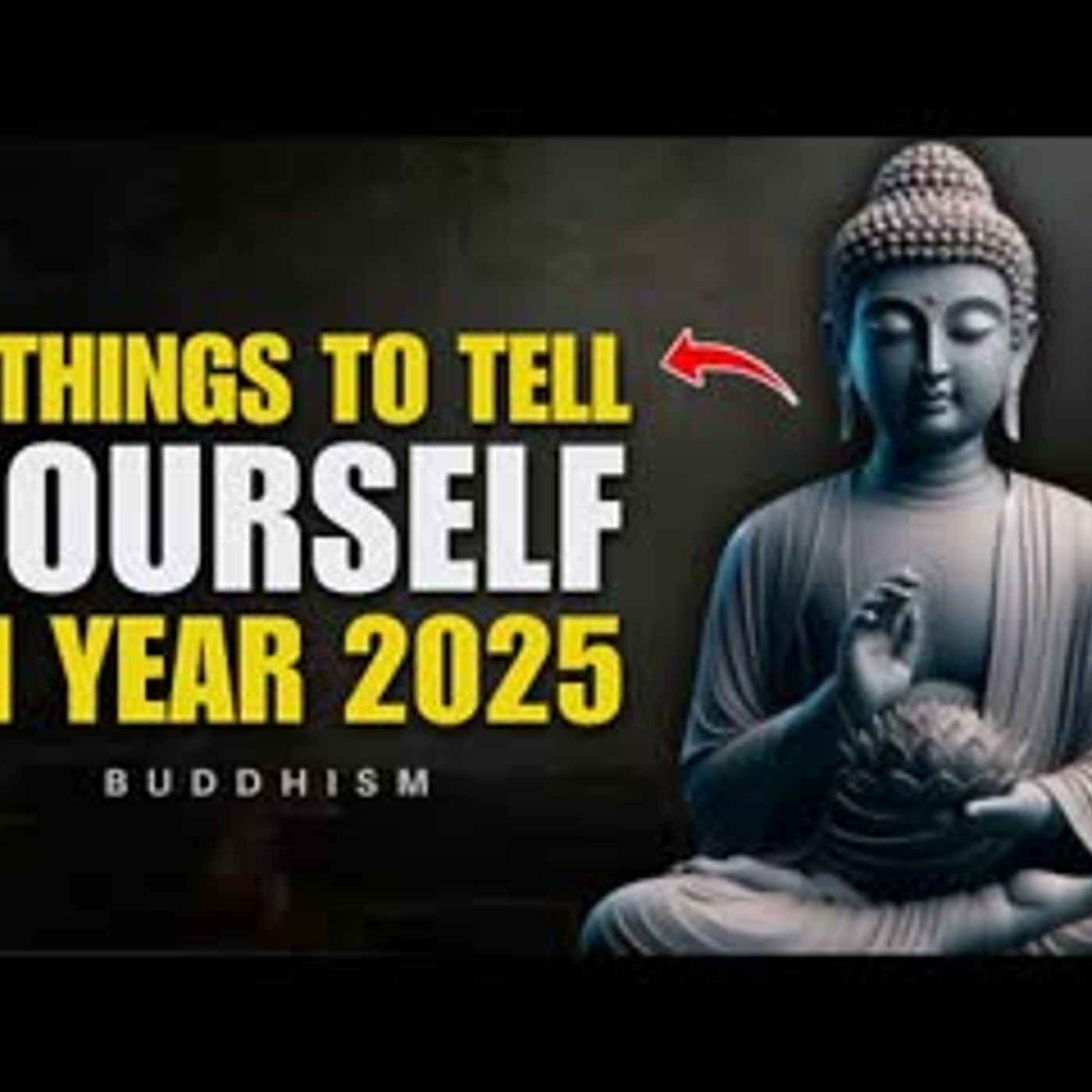 9 Things To Tell YOURSELF IN YEAR 2026 For Unstoppable Growth   Buddhist Philosophy In English