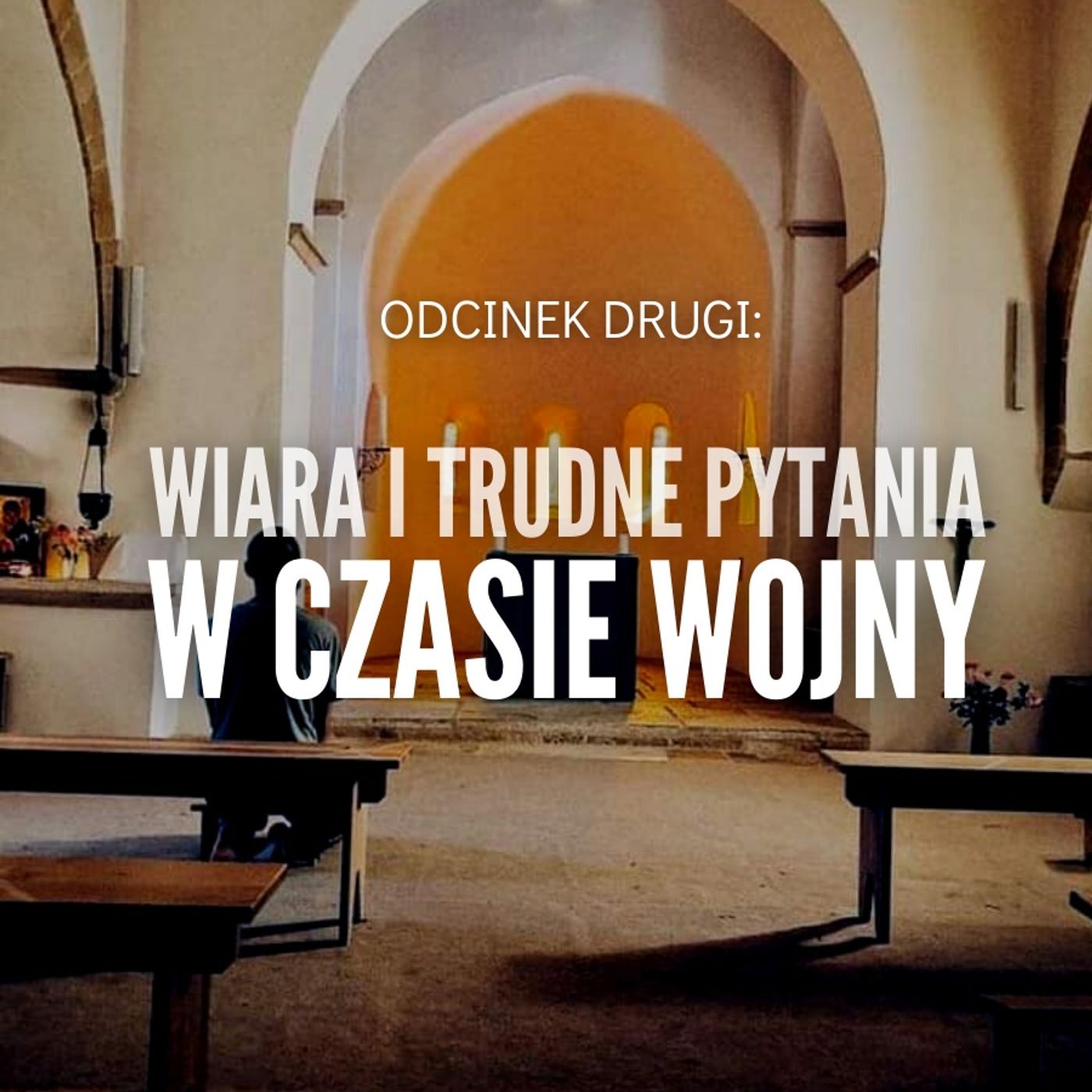 Wiara i trudne pytania w czasie wojny | Wiara wątpiących #2