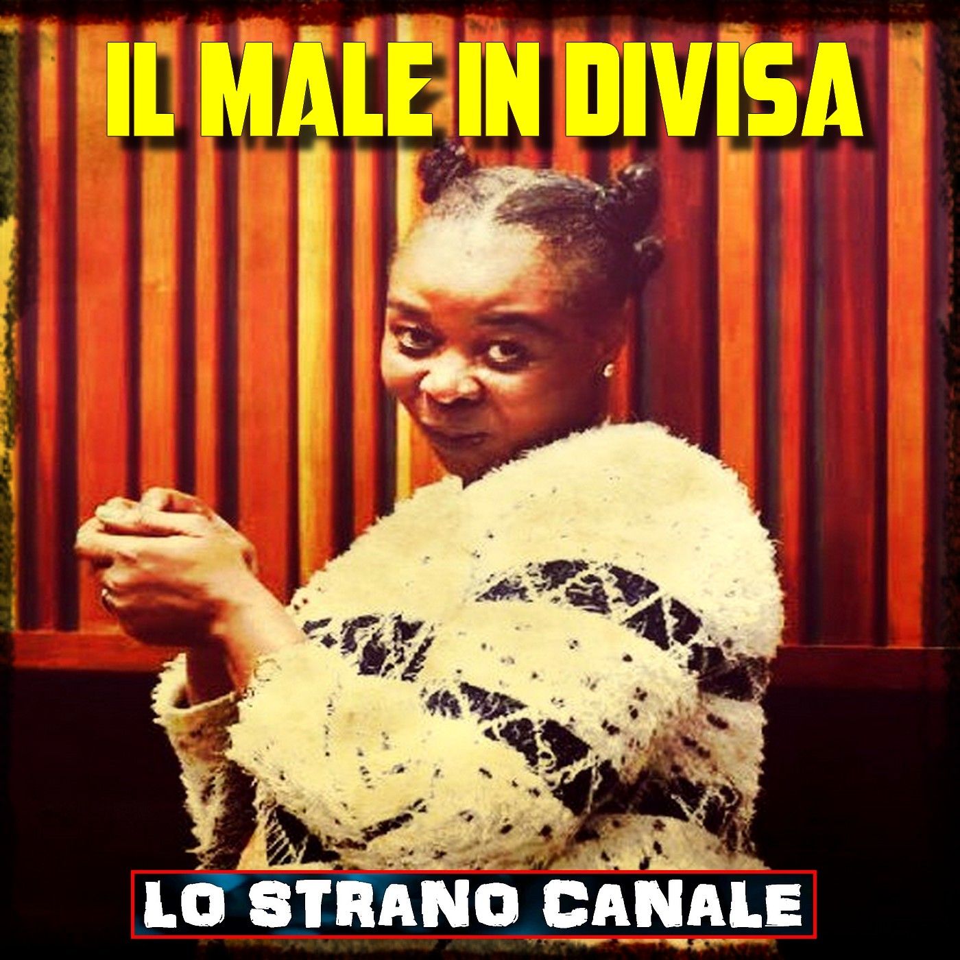 IL MALE IN DIVISA - Rosemary Ndlovu (Lo Strano Canale Podcast) episode artwork
