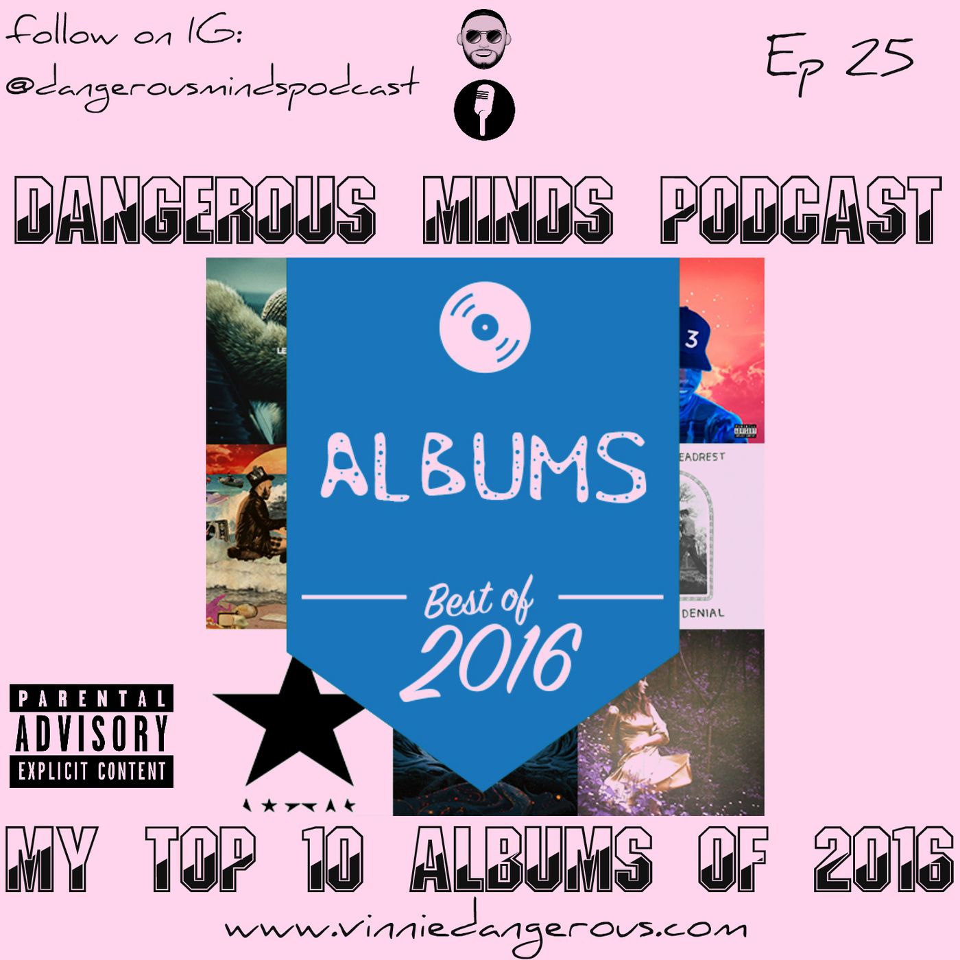 Dangerous Minds Podcast Ep 25: Top 10 Favorite Albums of 2016 episode artwork