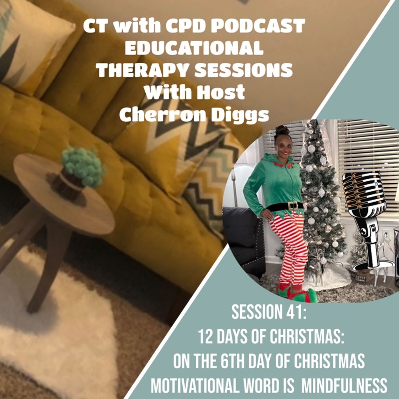 Session 41: 12 Days of Christmas: On The 6th Day of Christmas  Motivational Word is Mindfulness episode artwork