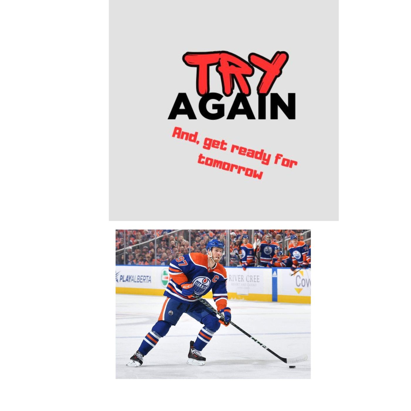 Please say it with me: Try again!