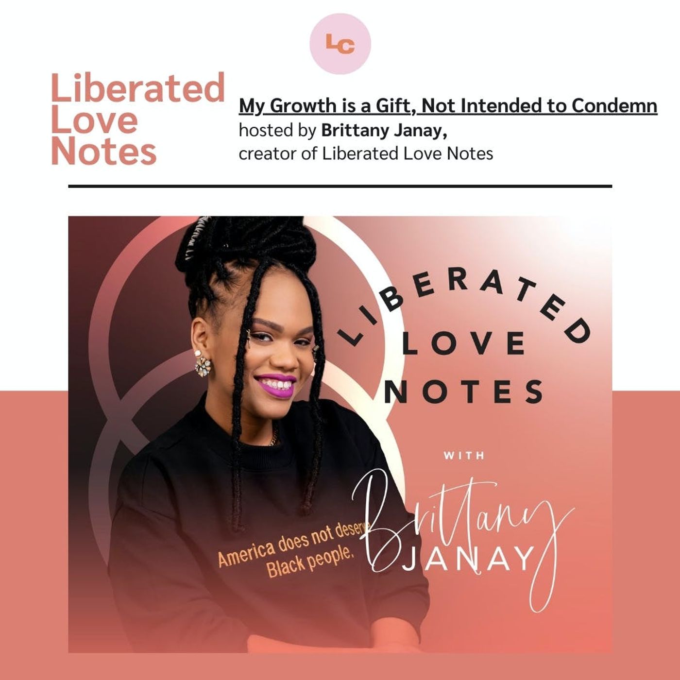 My Growth is a Gift, Not Intended to Condemn (w/ Brittany Janay)