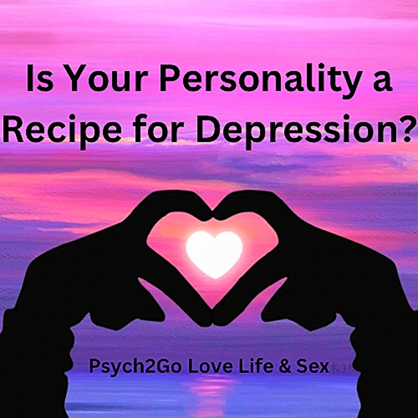 Is Your Personality a Recipe for Depression?