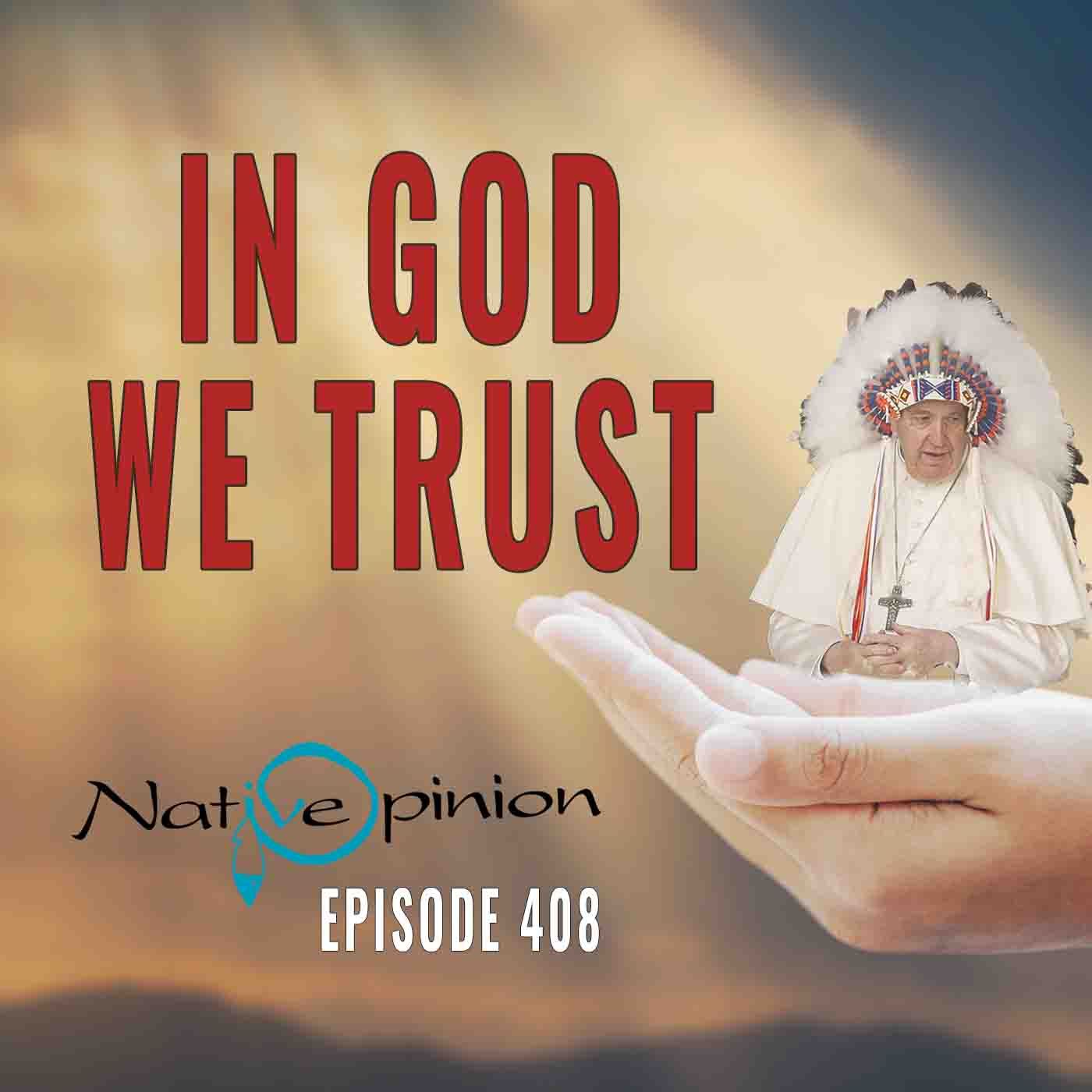 Episode:  408  “In God We Trust” - podcast episode cover