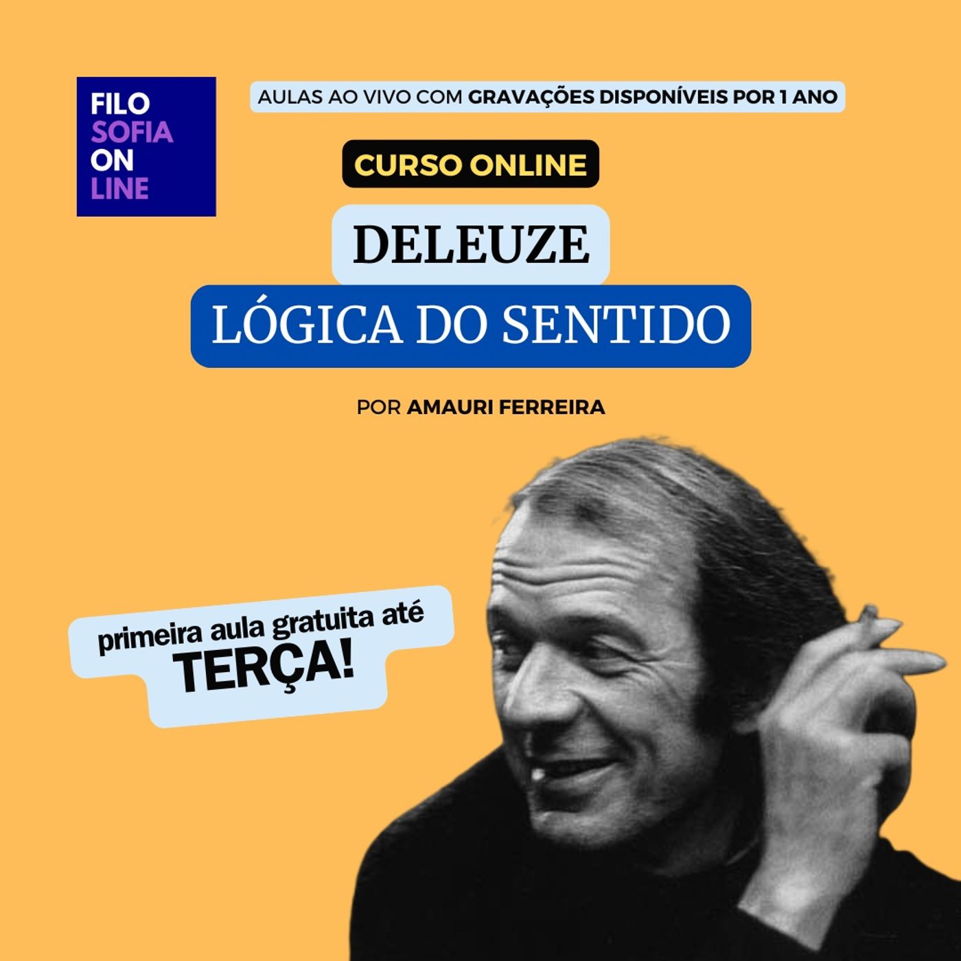 Curso online Deleuze | inscrições abertas | áudio disponível até 27/01 Curso online Deleuze | inscrições abertas | áudio disponível até 27/01