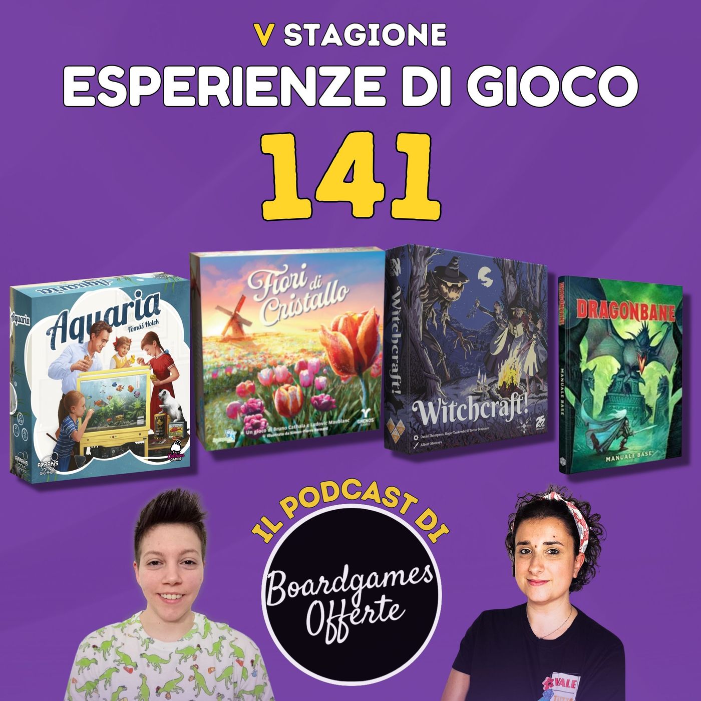 Ep 141 - Aquaria, Fiori di Cristallo, Witchcraft!, Dragonbane