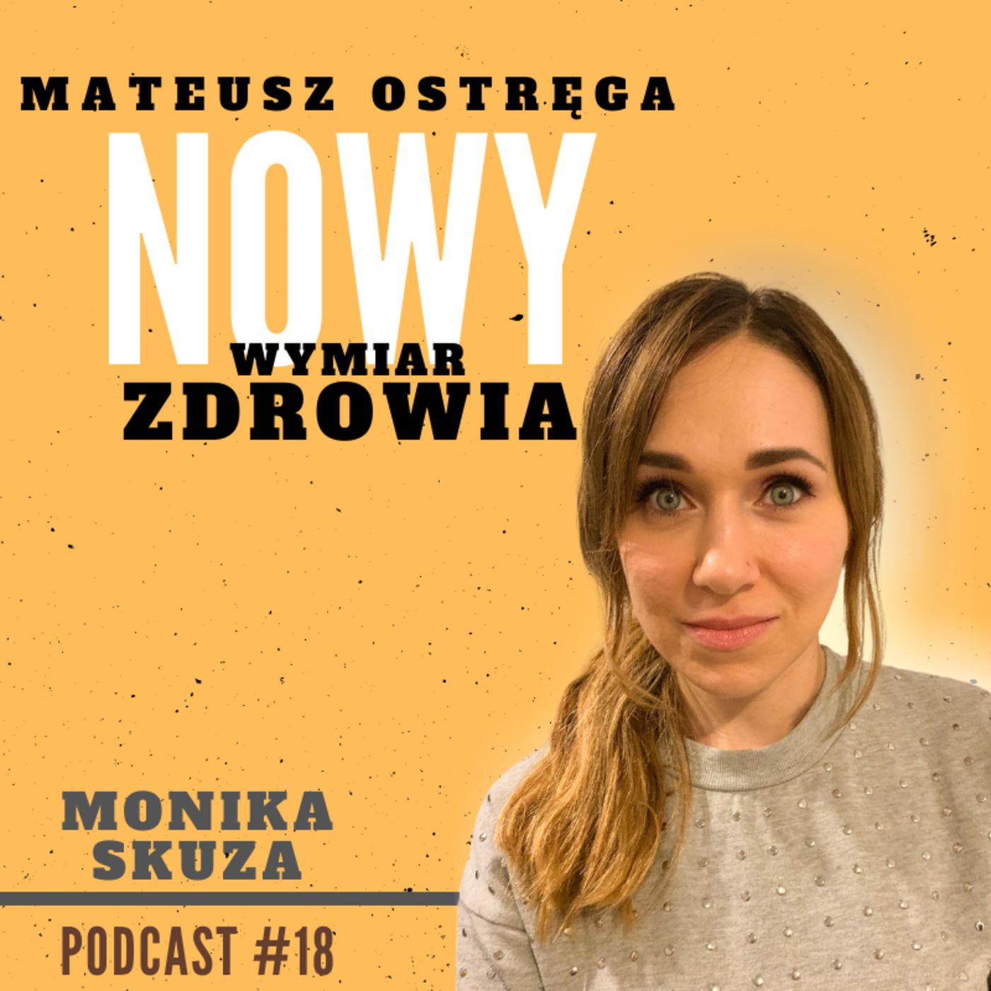 Mateusz Ostręga - Nowy Wymiar Zdrowia