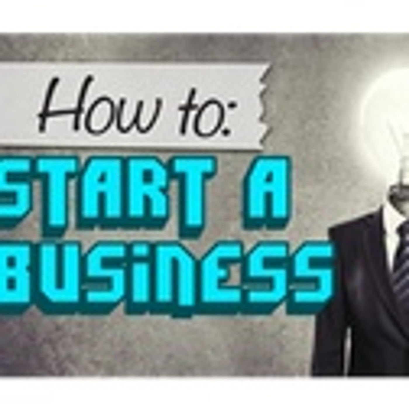 How To Start A Business