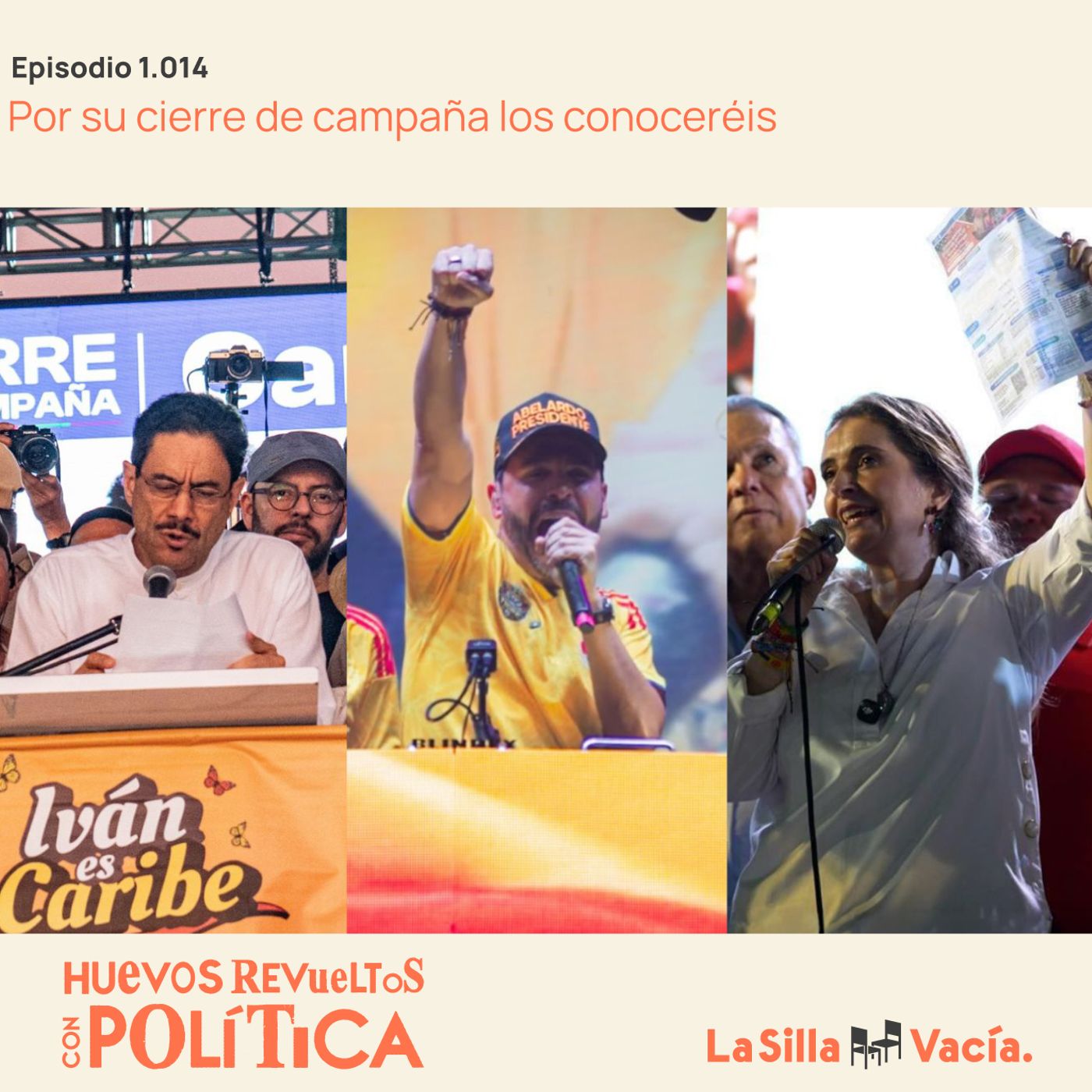 Por su cierre de campaña los conoceréis