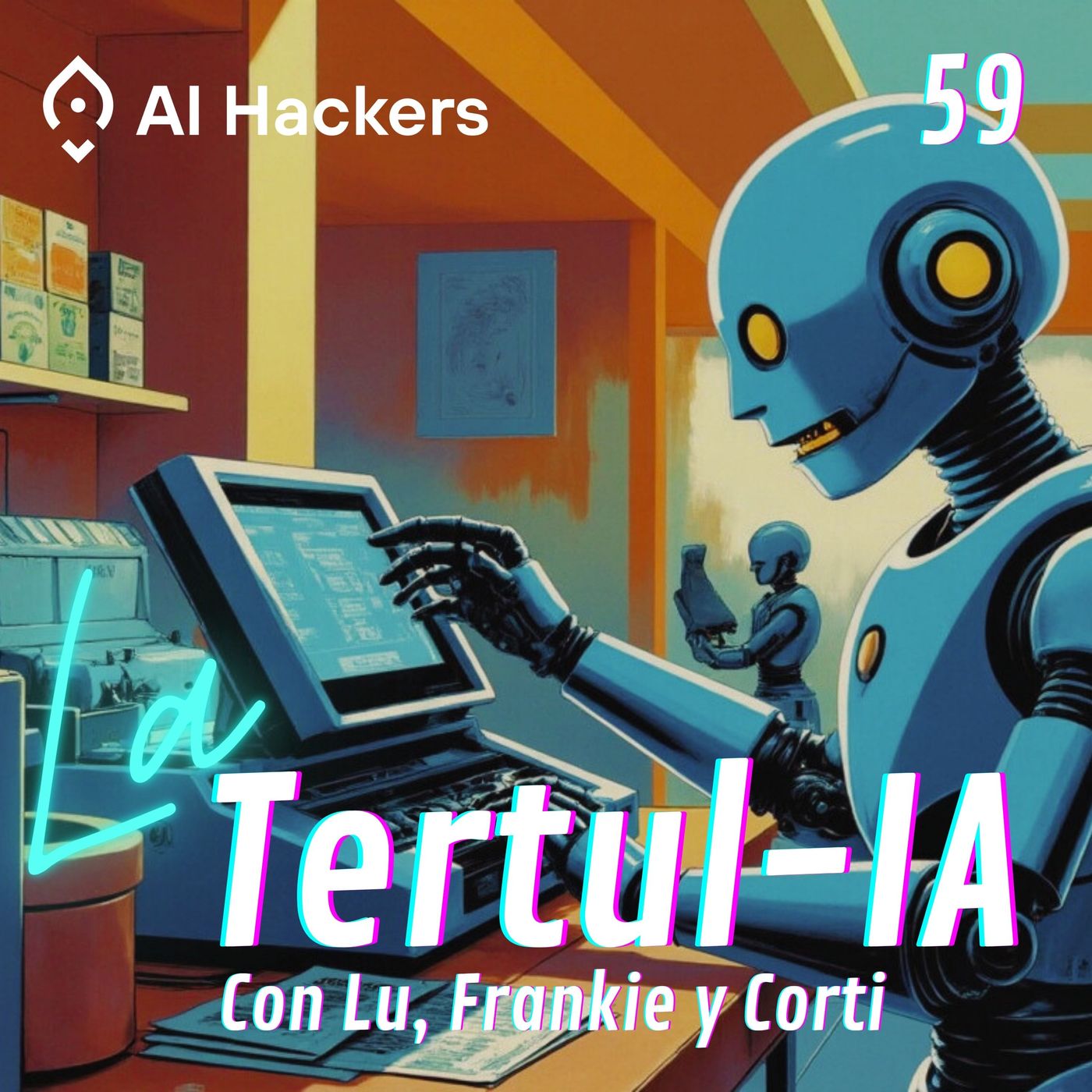 #59 Del hype a la realidad: IA, agentes autónomos y el reto de adoptarla bien — La TertulIA cover