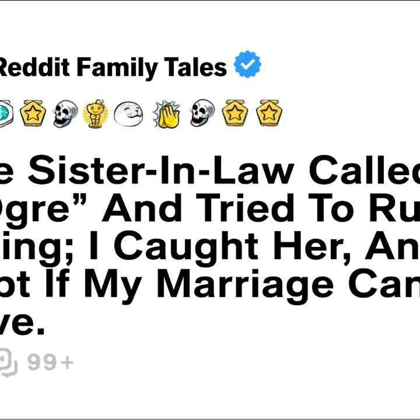 Future Sister-In-Law Called Me An _Ogre_ And Tried To Ruin My Wedding... - Reddit Family Tales episode artwork