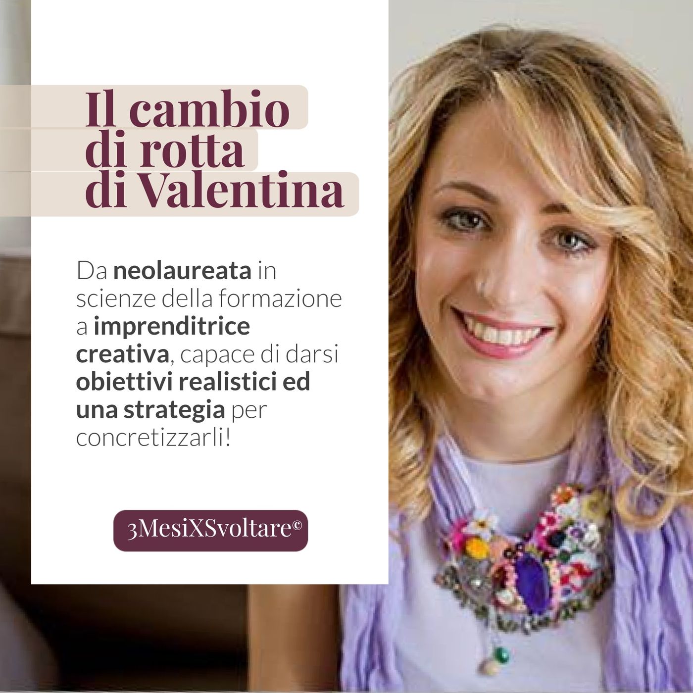 I RISULTATI di Valentina: da studentessa in scienze della formazione a imprenditrice creativa episode artwork