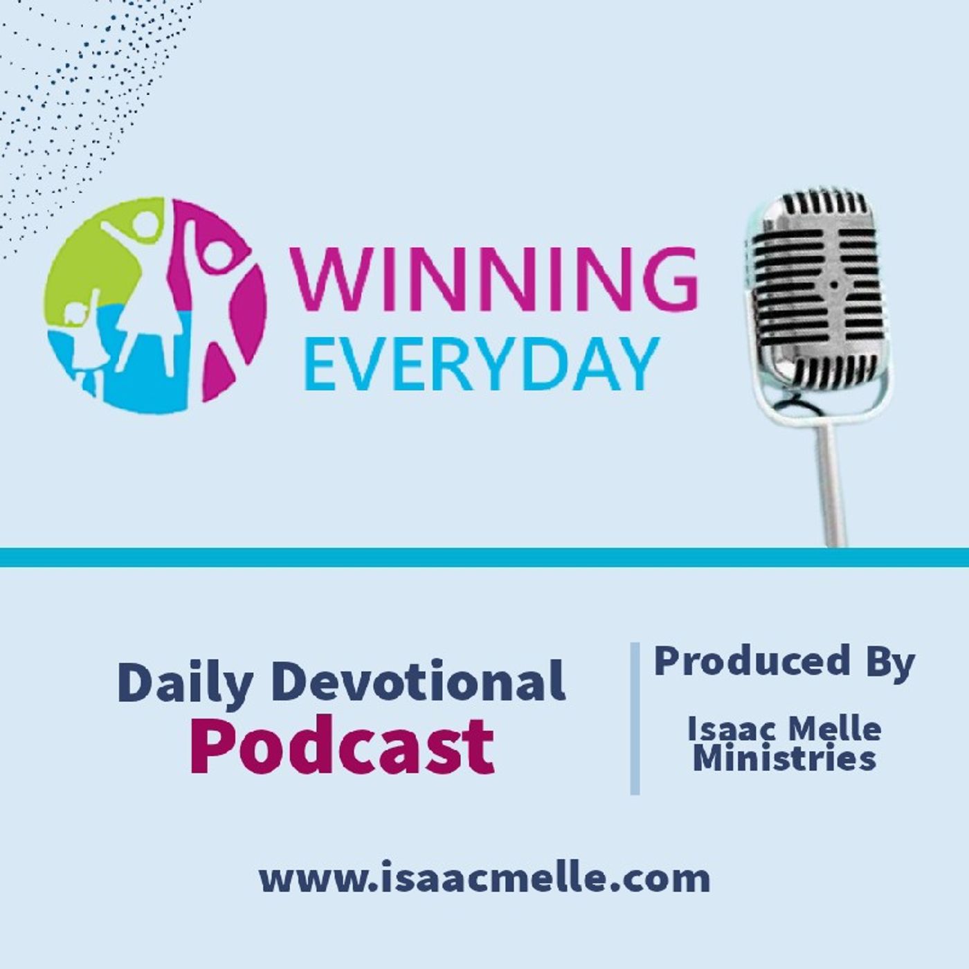 Winning Everyday - Isaac Melle Podcast