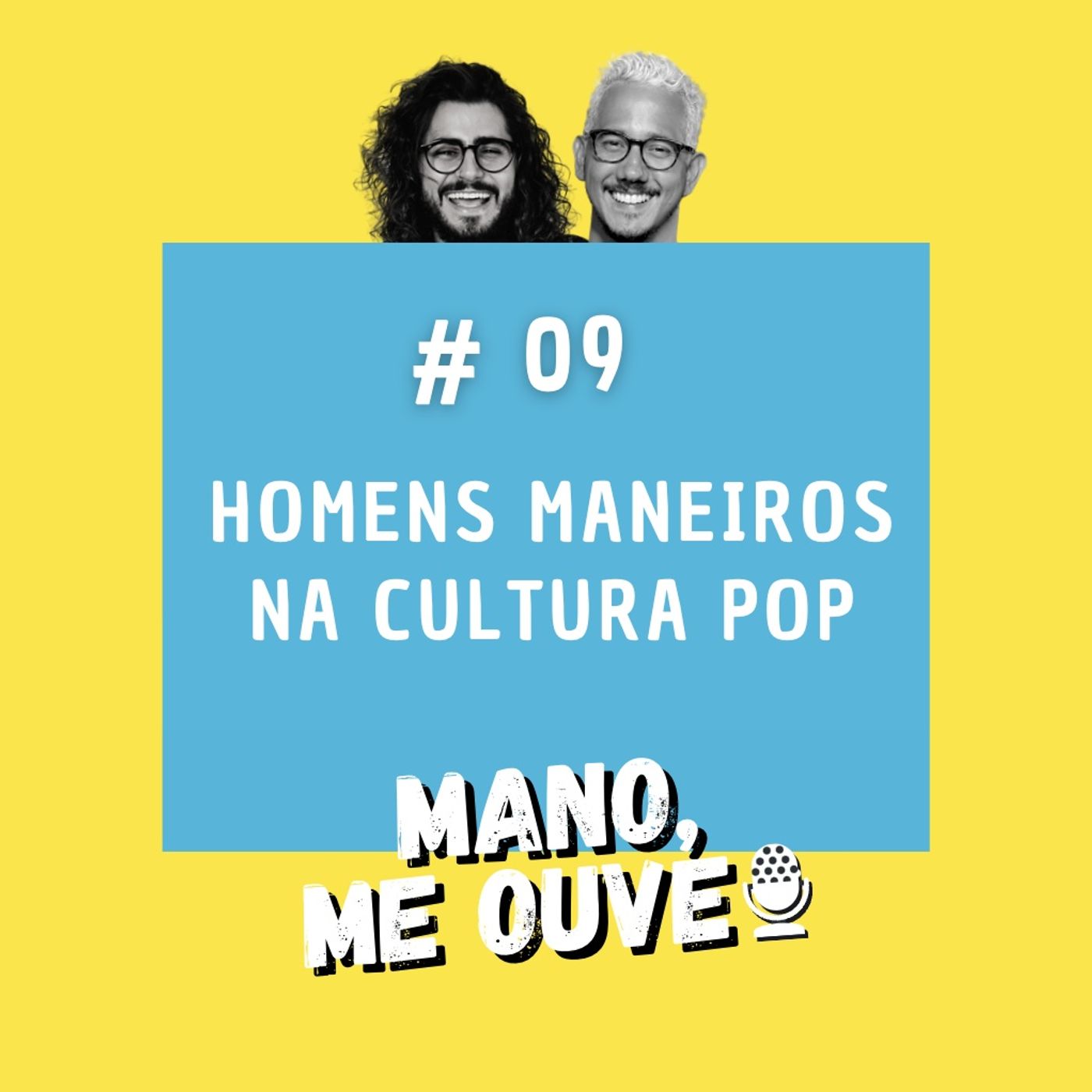 Mano, me ouve!
