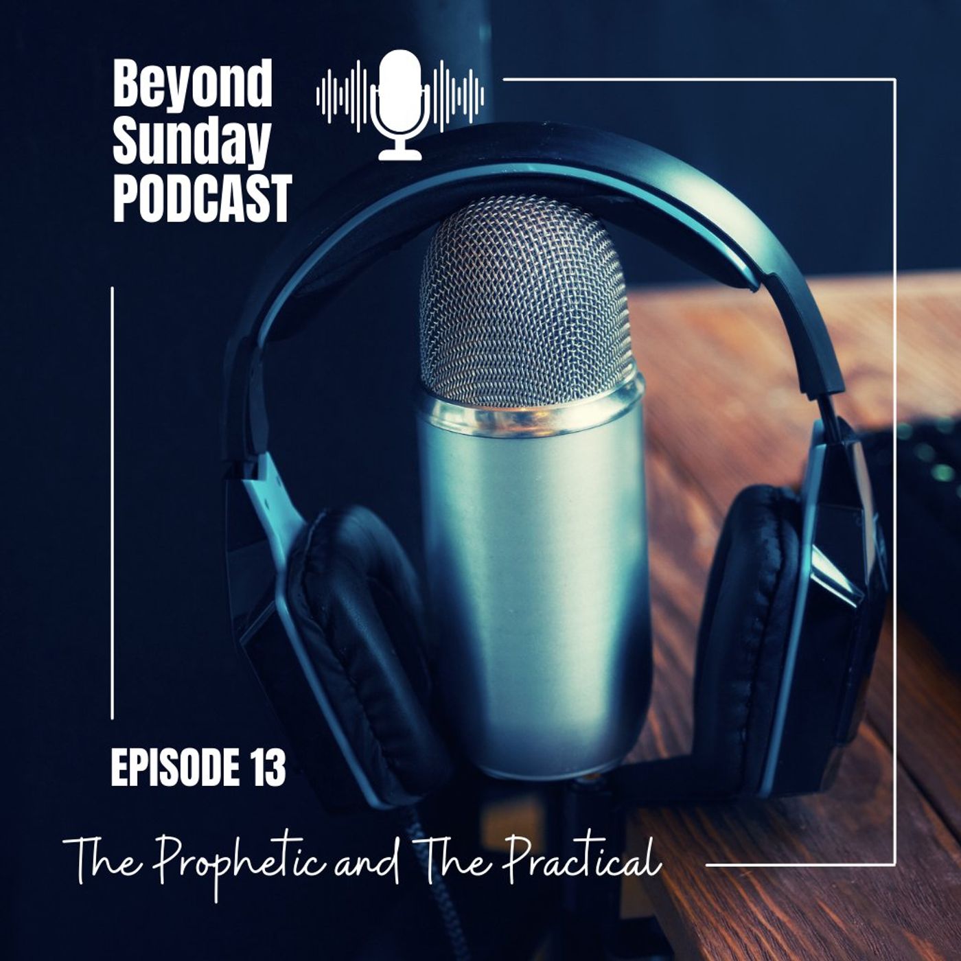 Beyond Sunday Podcast