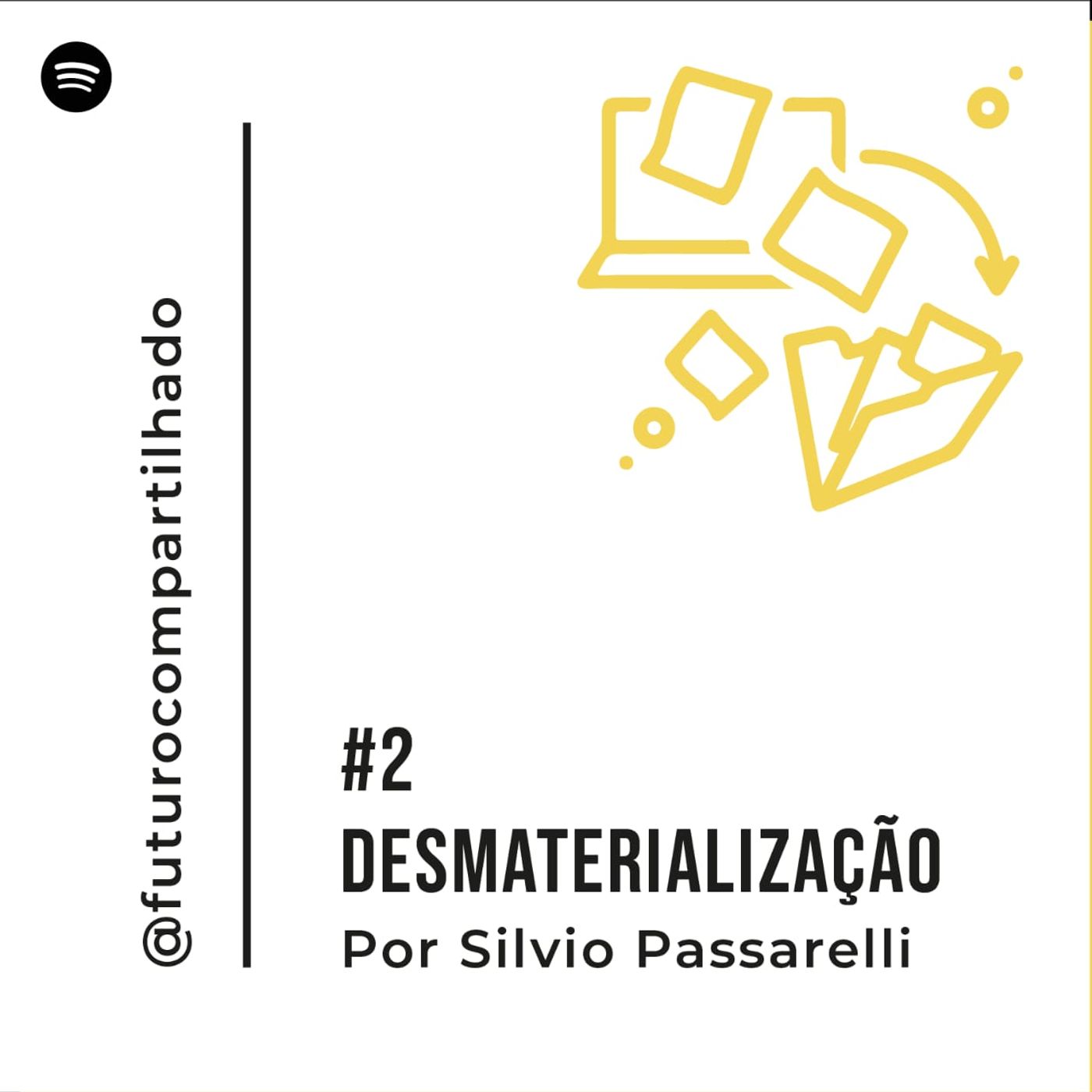 Desmaterialização Desmaterialização